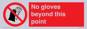 No gloves beyond this point